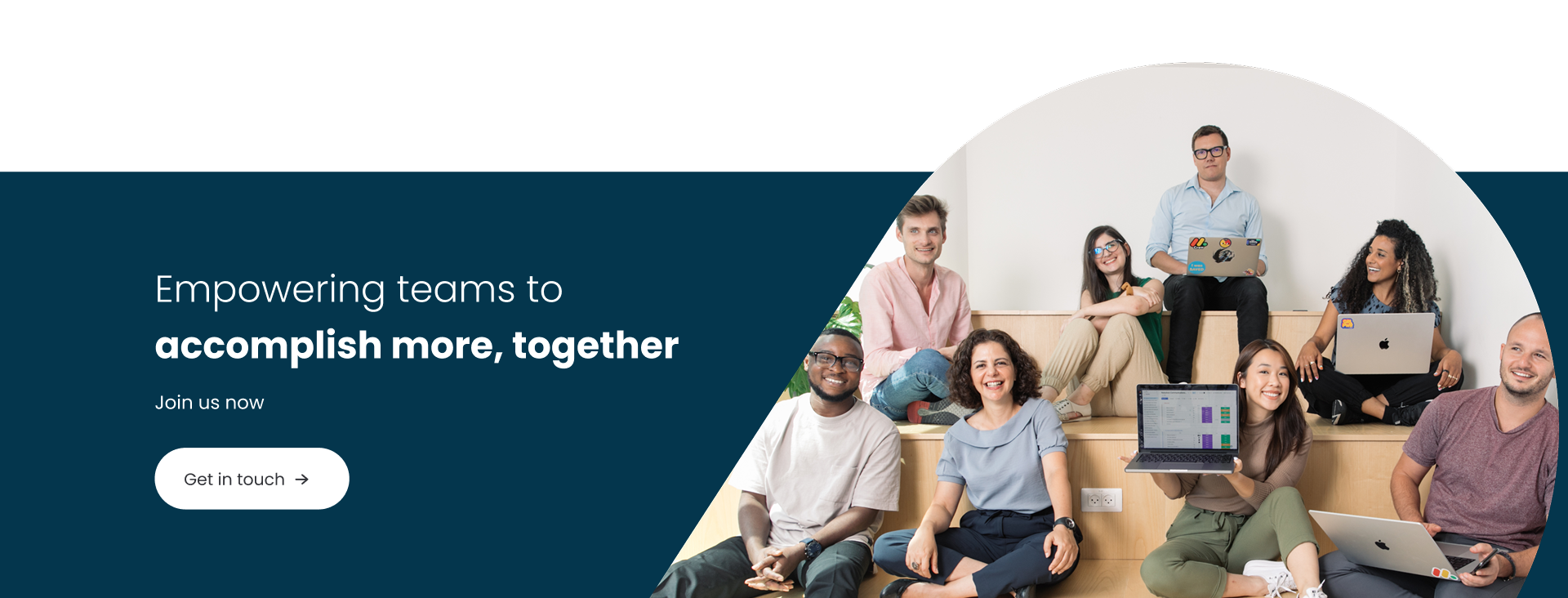 Empowering teams to accomplish more, together